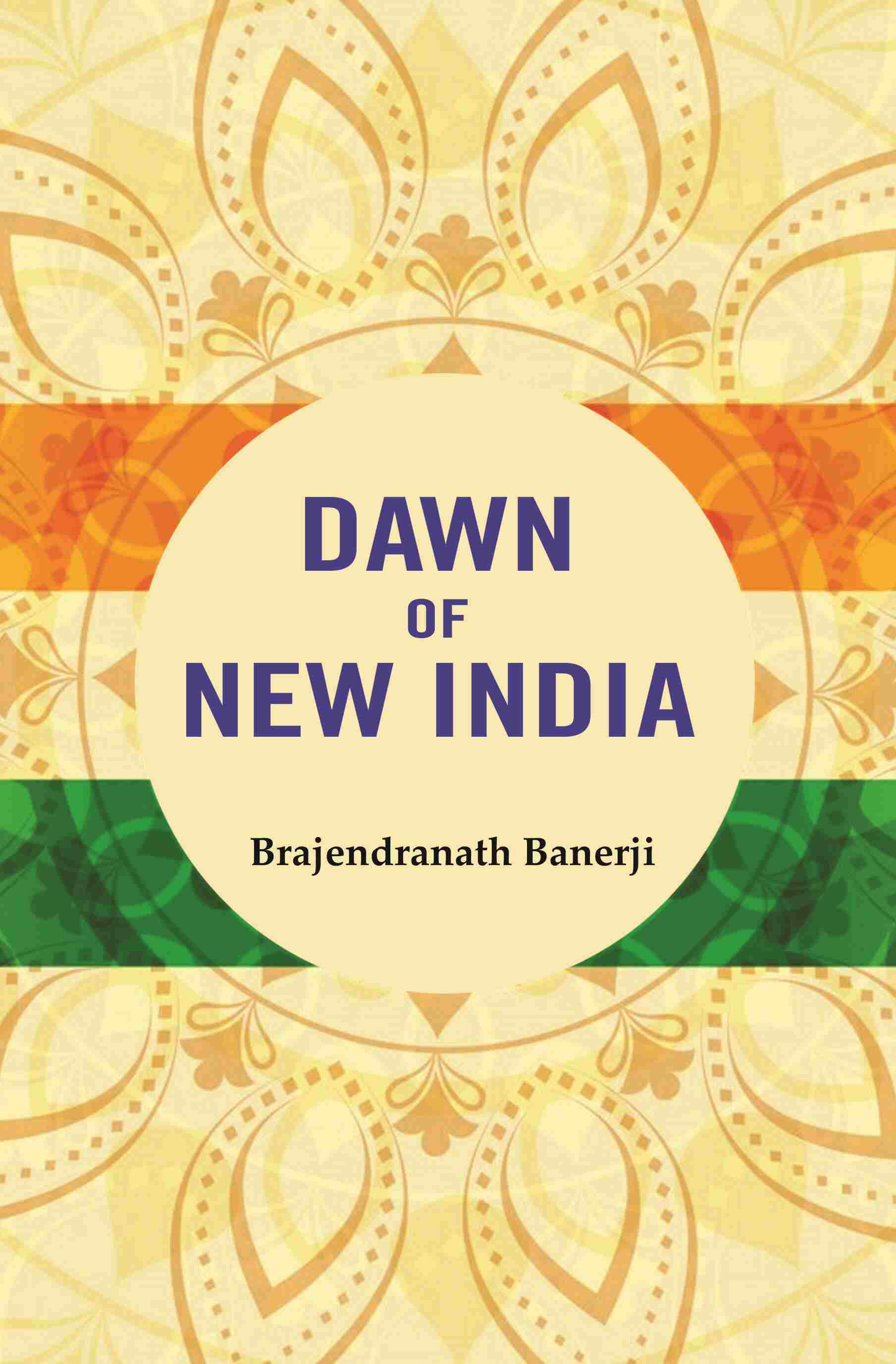 Dawn of New India - Gyan Books