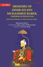 Memoirs of Zehir-Ed-Din Muhammed Baber, Emperor of Hindustan: Written by Himself, in the Jaghatai Turki 2nd - Gyan Books