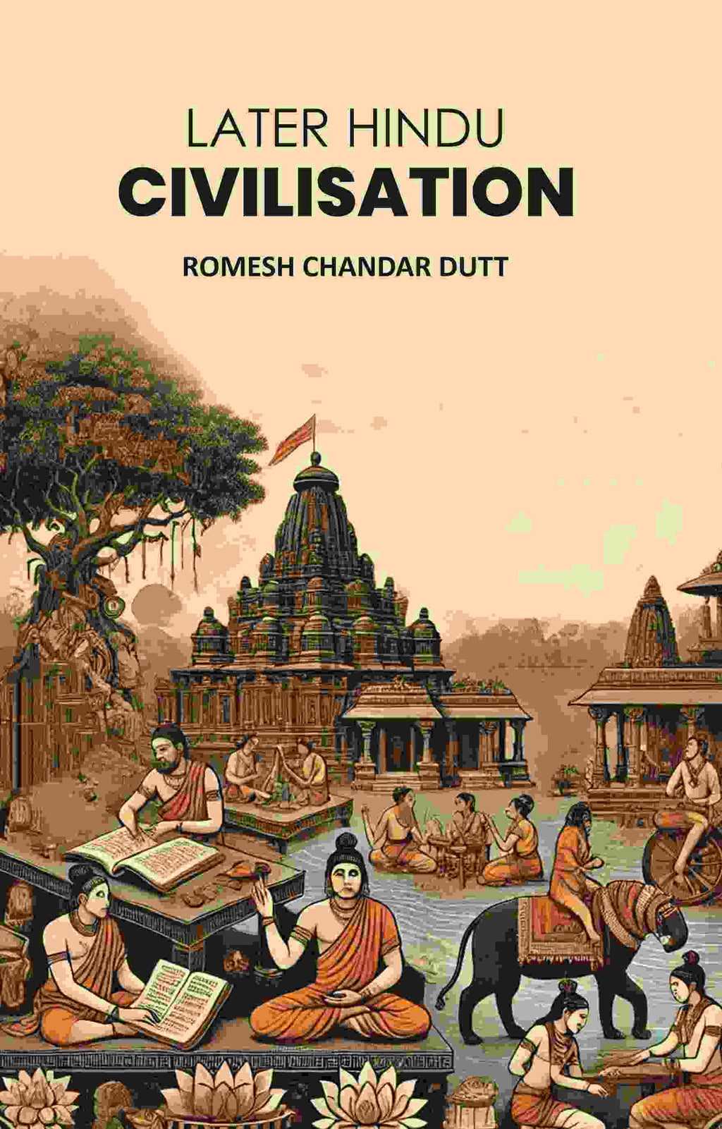 Later Hindu Civilisation - Gyan Books | Grab2Buy