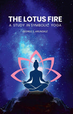 The Lotus Fire: A Study in Symbolic Yoga - Gyan Books