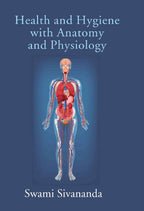 Health and Hygiene with Anatomy and Physiology - Gyan Books