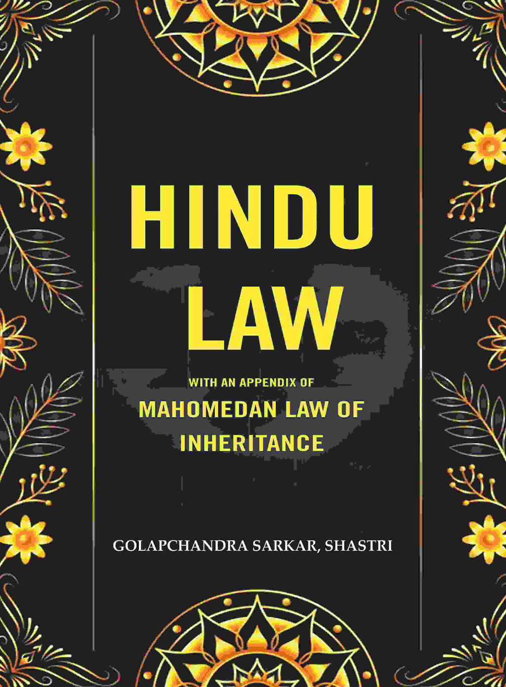 Hindu Law: With an Appendix of Mahomedan Law of Inheritance - Gyan Books