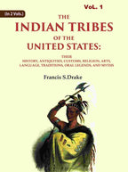 The Indian Tribes Of The United States: Their History, Antiquities, Customs, Religion, Arts, Language, - Gyan Books | Grab2Buy