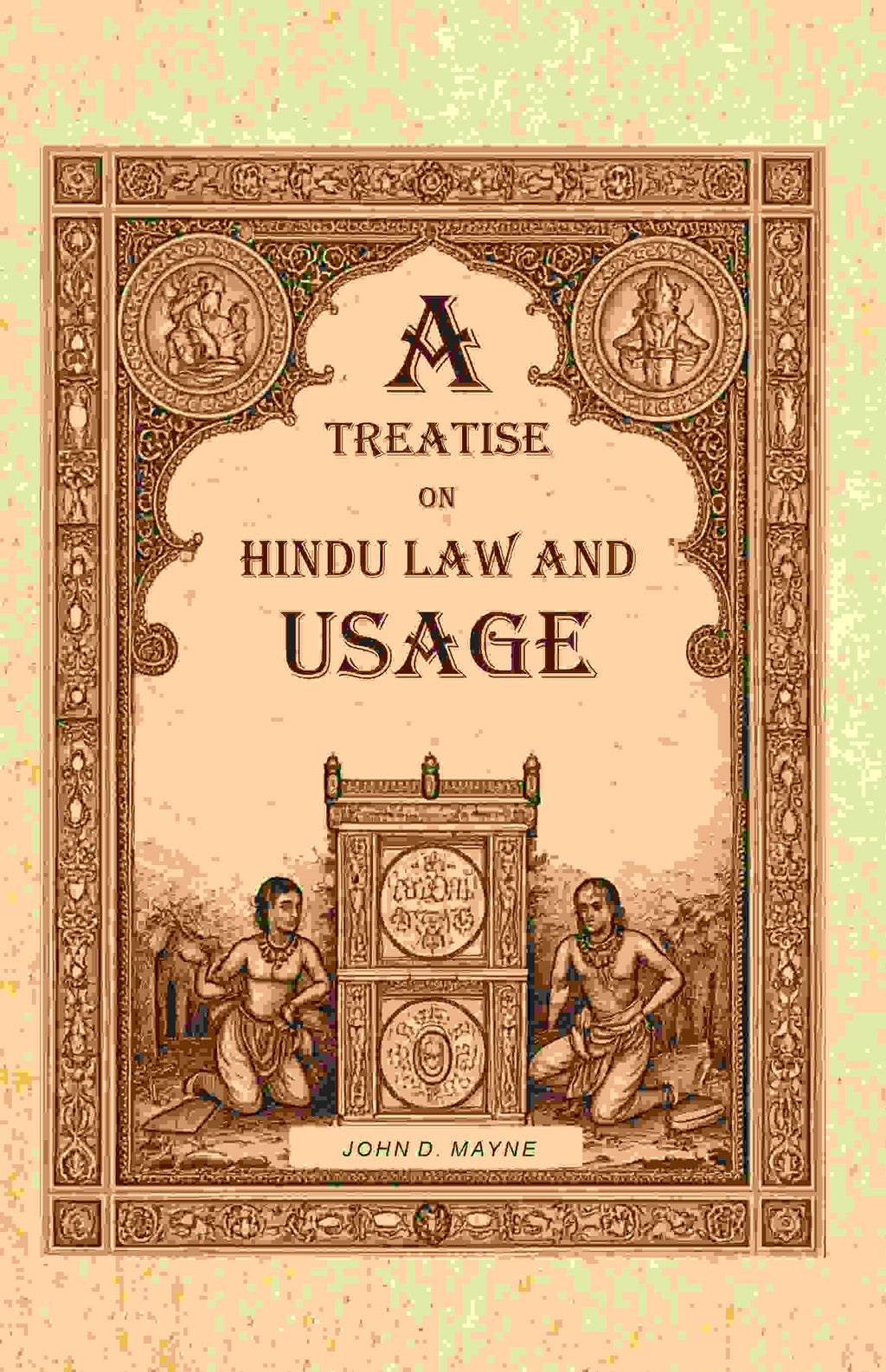 A Treatise on Hindu Law and Usage - Gyan Books