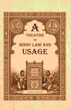 A Treatise on Hindu Law and Usage - Gyan Books