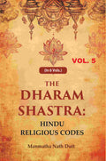The Dharam Shastra: Hindu Religious Codes 5th - Gyan Books