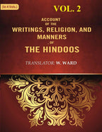 Account of the Writings, Religion, and Manners, of the Hindoos 2nd - Gyan Books