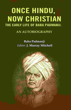 Once Hindu: Now christian, The early life of Baba Padmanji: An Autobiography - Gyan Books | Grab2Buy
