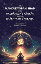 The Mandukyopanishad with Gaudāpada's Kārikās and the Bhāshya of S'ankara - Gyan Books