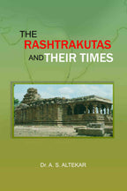 The Rashtrakutas and Their Times - Gyan Books