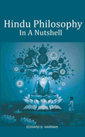 Hindu Philosophy In A Nutshell - Gyan Books