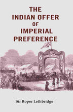 The Indian Offer of Imperial Preference - Gyan Books