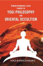 Correspondence Class Course in Yogi Philosophy and Oriental Occultism - Gyan Books | Grab2Buy