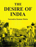 The Desire of India - Gyan Books