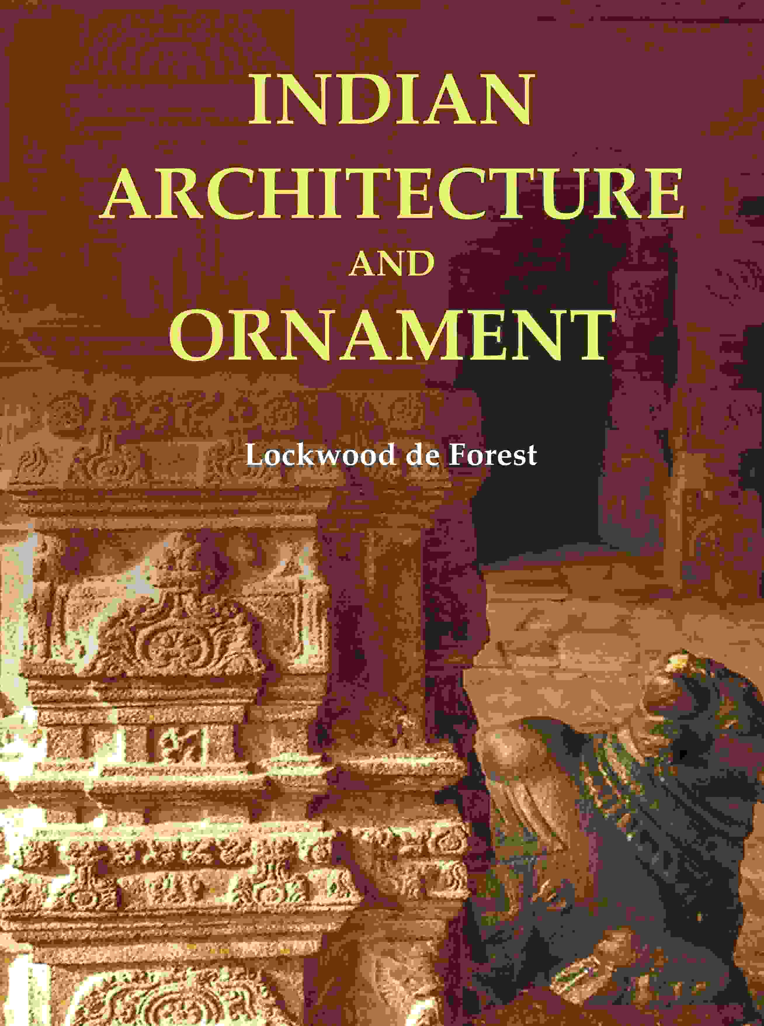 Indian Architecture and Ornament - Gyan Books