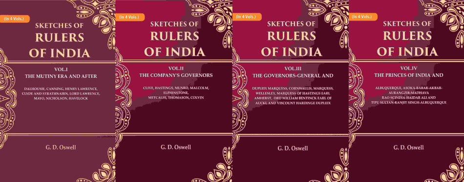 Sketches Of Rulers Of India: 1 The Mutiny Era And After Dalhousie, Canning, Henry Lawrence, Clyde And Vol. - Gyan Books