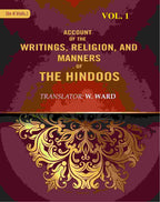 Account of the Writings, Religion, and Manners, of the Hindoos 1st - Gyan Books