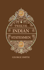 Twelve Indian Statesmen - Gyan Books
