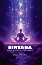 Nirvana: A Study in Synthetic Consciousness - Gyan Books
