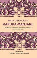 Raja-Cekhara’s Kapura-Manjari: A Drama by The Indian Poet Rajakcekhara (About goo A.D.) - Gyan Books | Grab2Buy