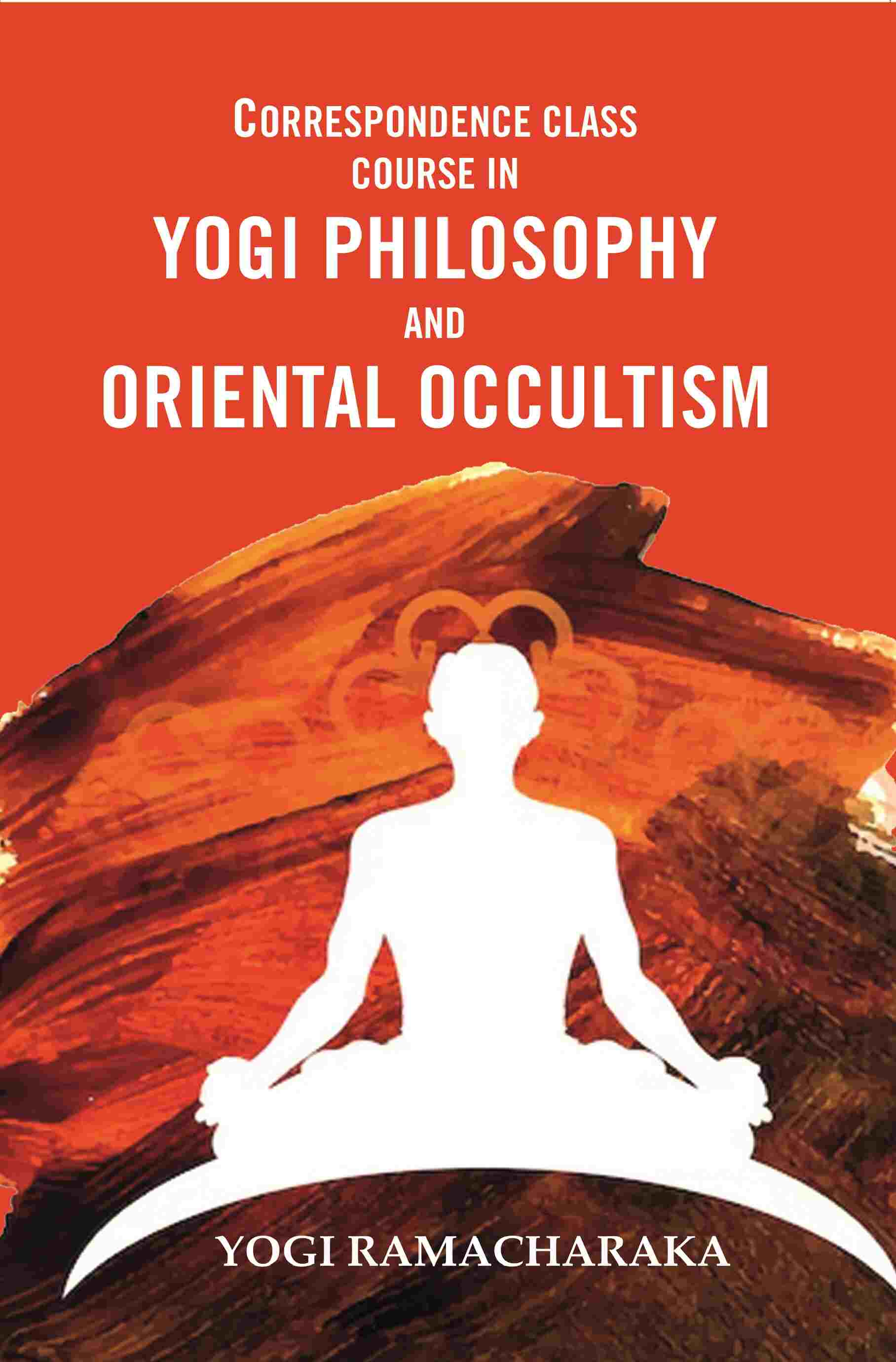 Correspondence Class Course in Yogi Philosophy and Oriental Occultism - Gyan Books | Grab2Buy