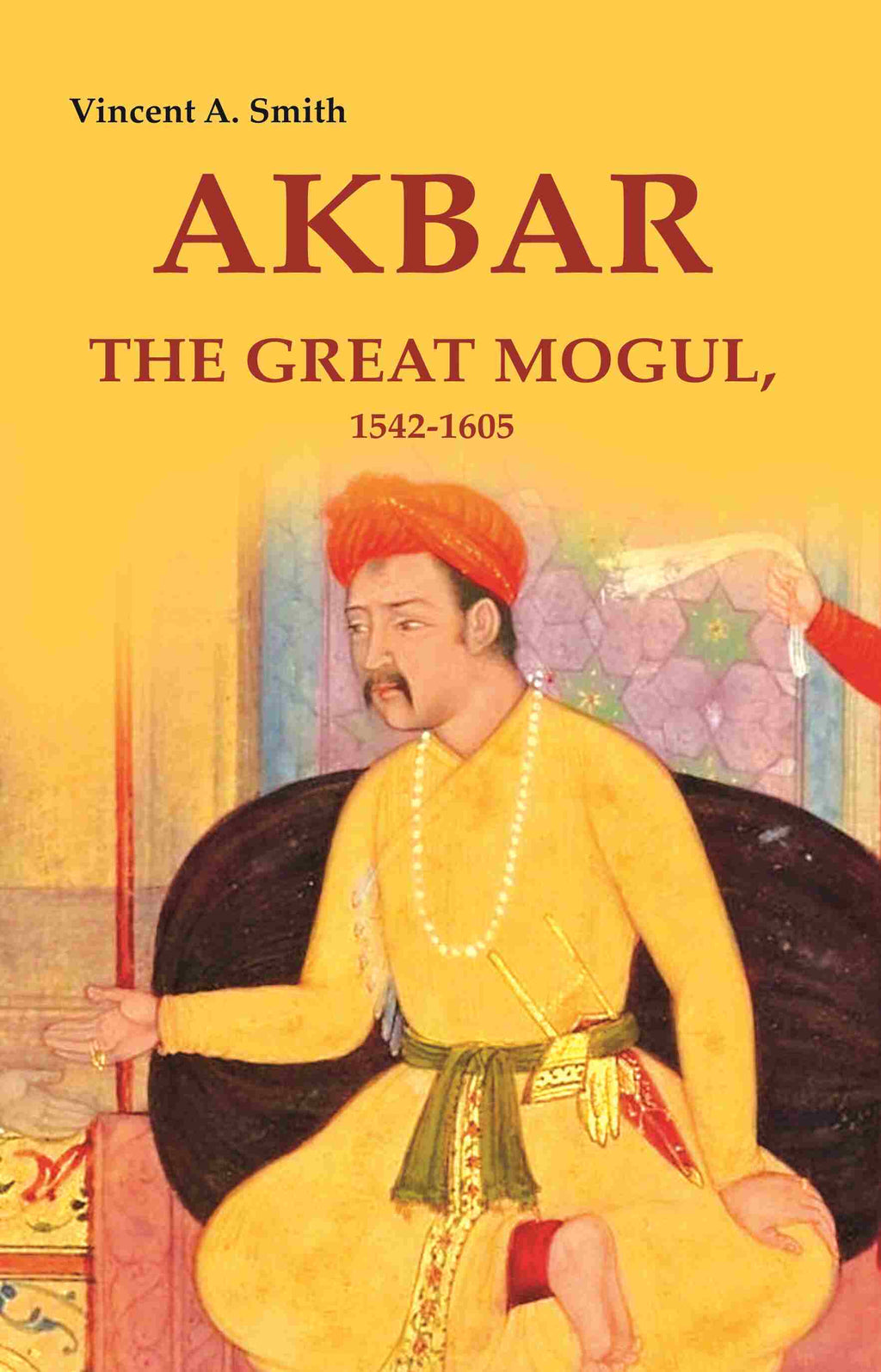 Akbar the Great Mogul, 1542-1605 - Gyan Books | Grab2Buy