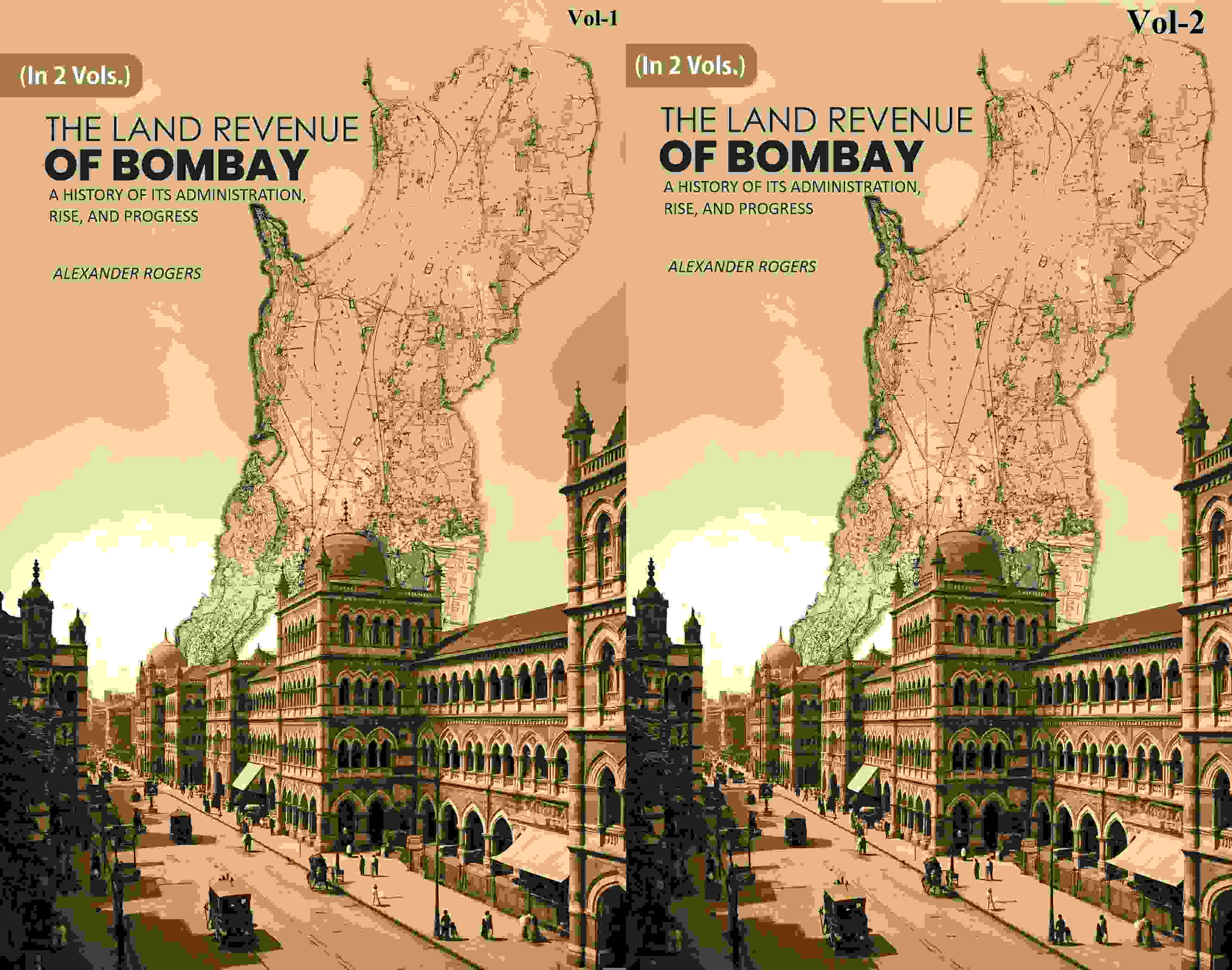 The Land Revenue of Bombay: A History of its Administration, Rise, and Progress 2 Vols. Set - Gyan Books