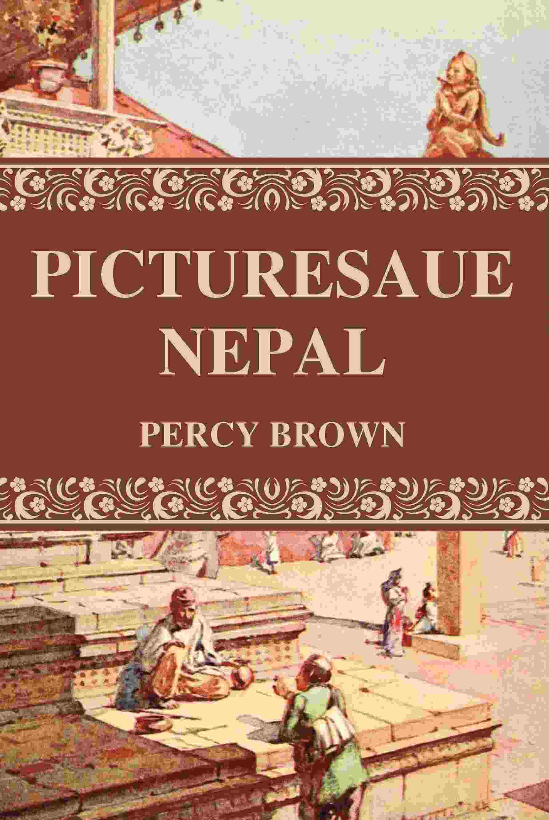 Picturesaue Nepal - Gyan Books
