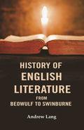 History of English Literature From Beowulf to Swinburne - Gyan Books