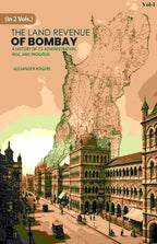 The Land Revenue of Bombay: A History of its Administration, Rise, and Progress 1st - Gyan Books | Grab2Buy