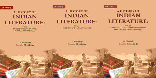 A History Of Indian Literature: I Introduction, Veda, Epics, Puranas And Tantras, Vol.Ii Buddhist And Vol. - Gyan Books
