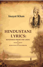 Hindustani Lyrics: Rendered From the Urdu By Inayat Khan And Jessie Duncan Westbrook - Gyan Books