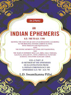 An Indian Ephemeris A.D. 700 To A.D. 1799 : Showing The Daily Solar And Lunar Reckoning According 799 Vol - Gyan Books
