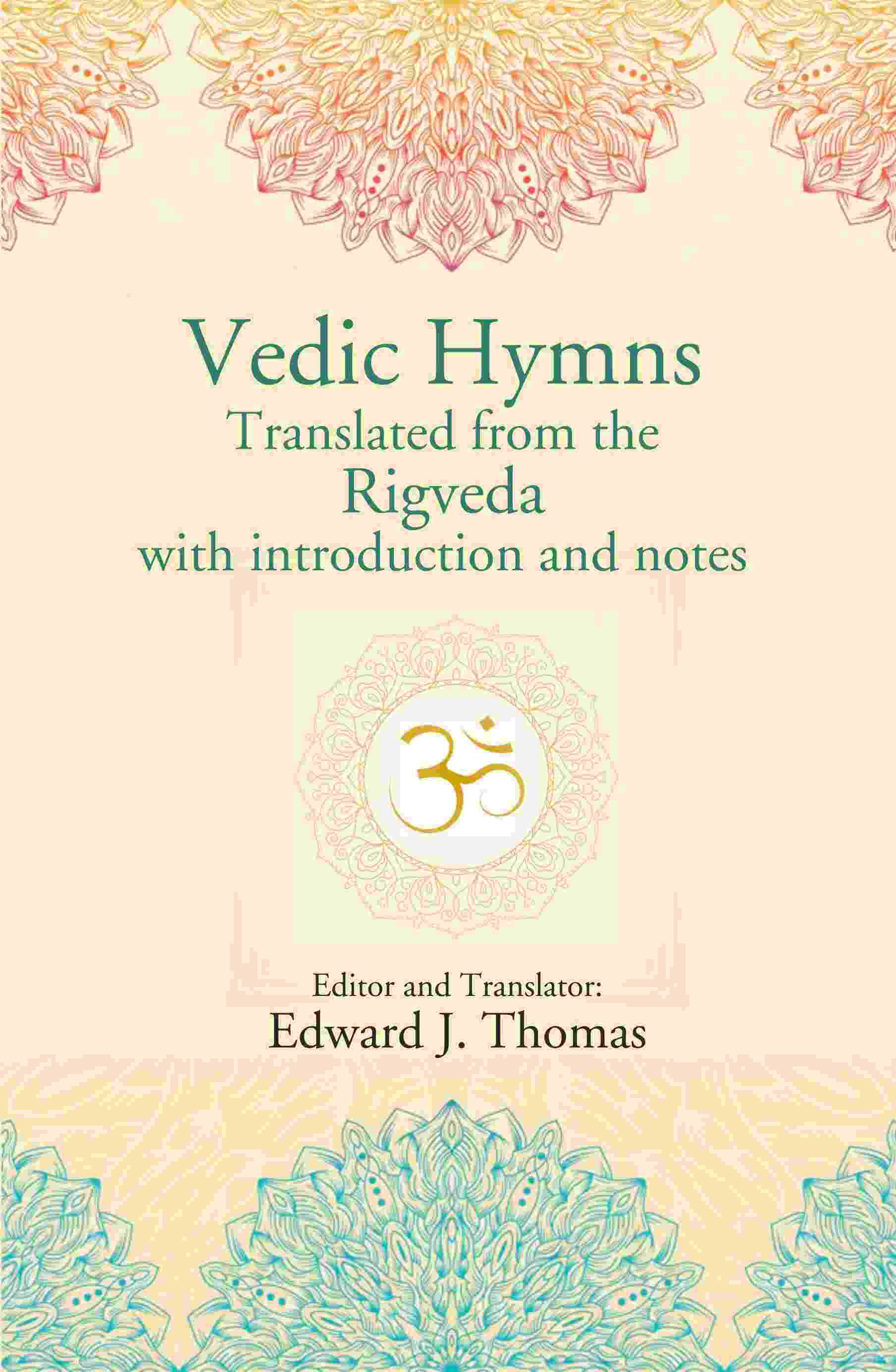 Vedic Hymns Translated from the Rigveda with introduction and notes - Gyan Books