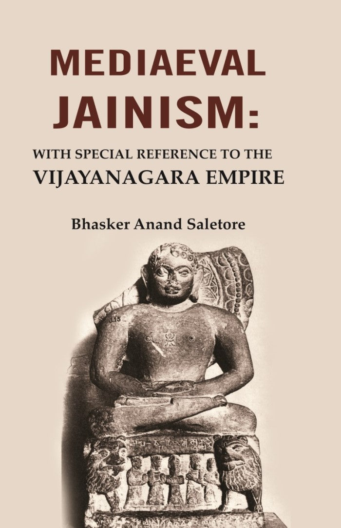 Mediaeval Jainism: With Special Reference to the Vijayanagara Empire - Gyan Books | Grab2Buy