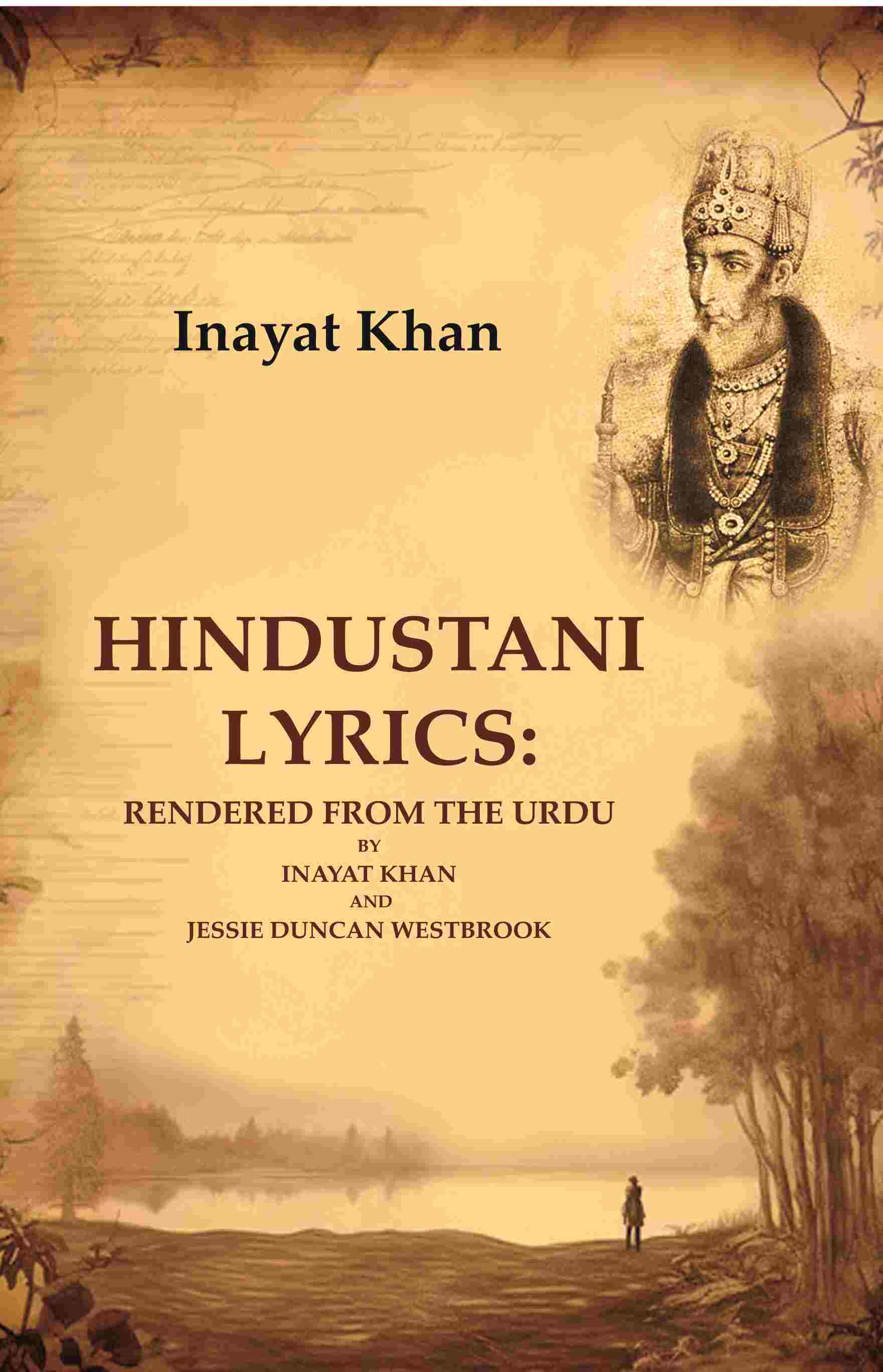 Hindustani Lyrics: Rendered From the Urdu By Inayat Khan And Jessie Duncan Westbrook - Gyan Books