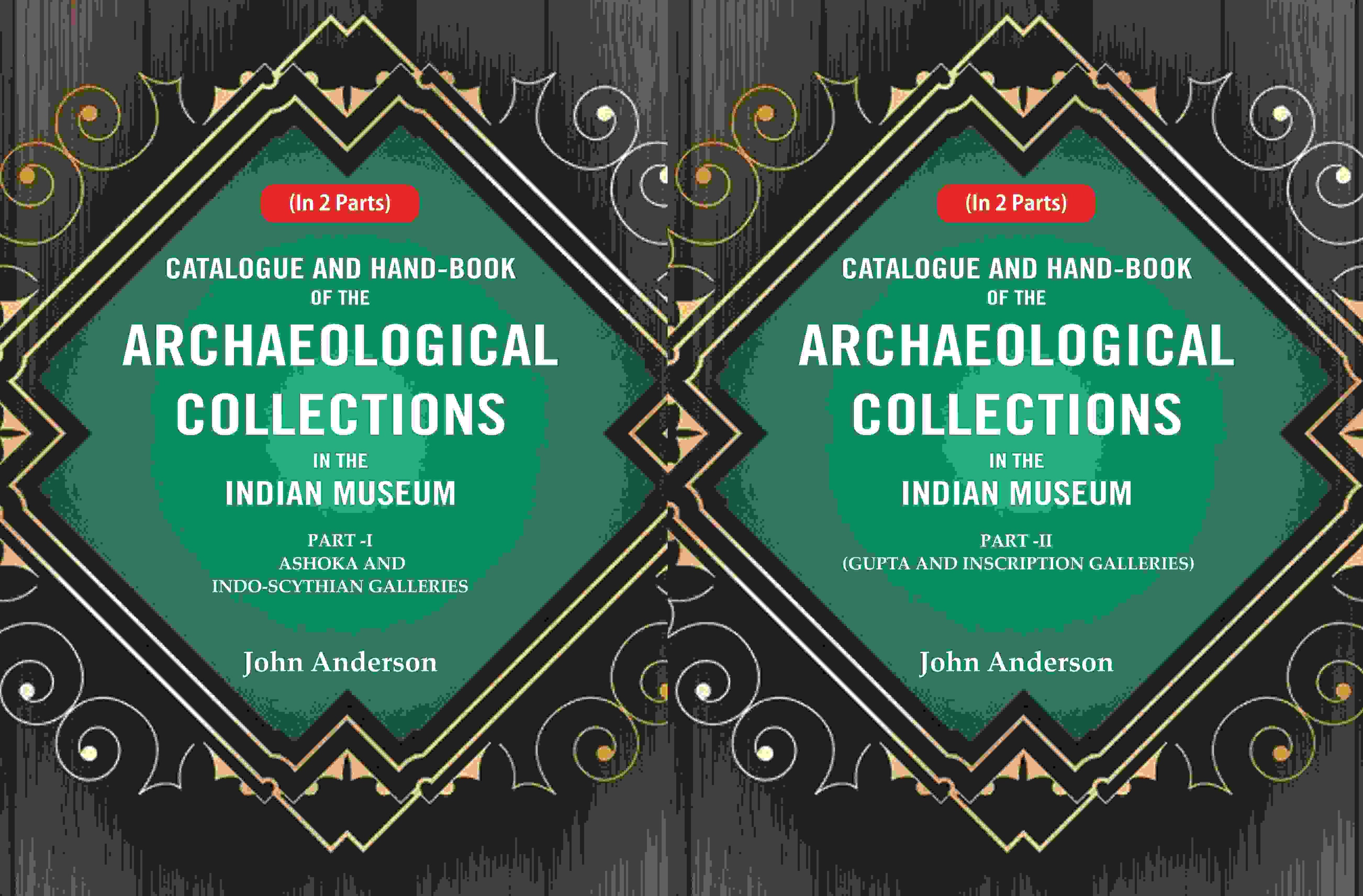 Catalogue and Hand-Book of the Archaeological Collections In the Indian Museum 2 Parts - Gyan Books