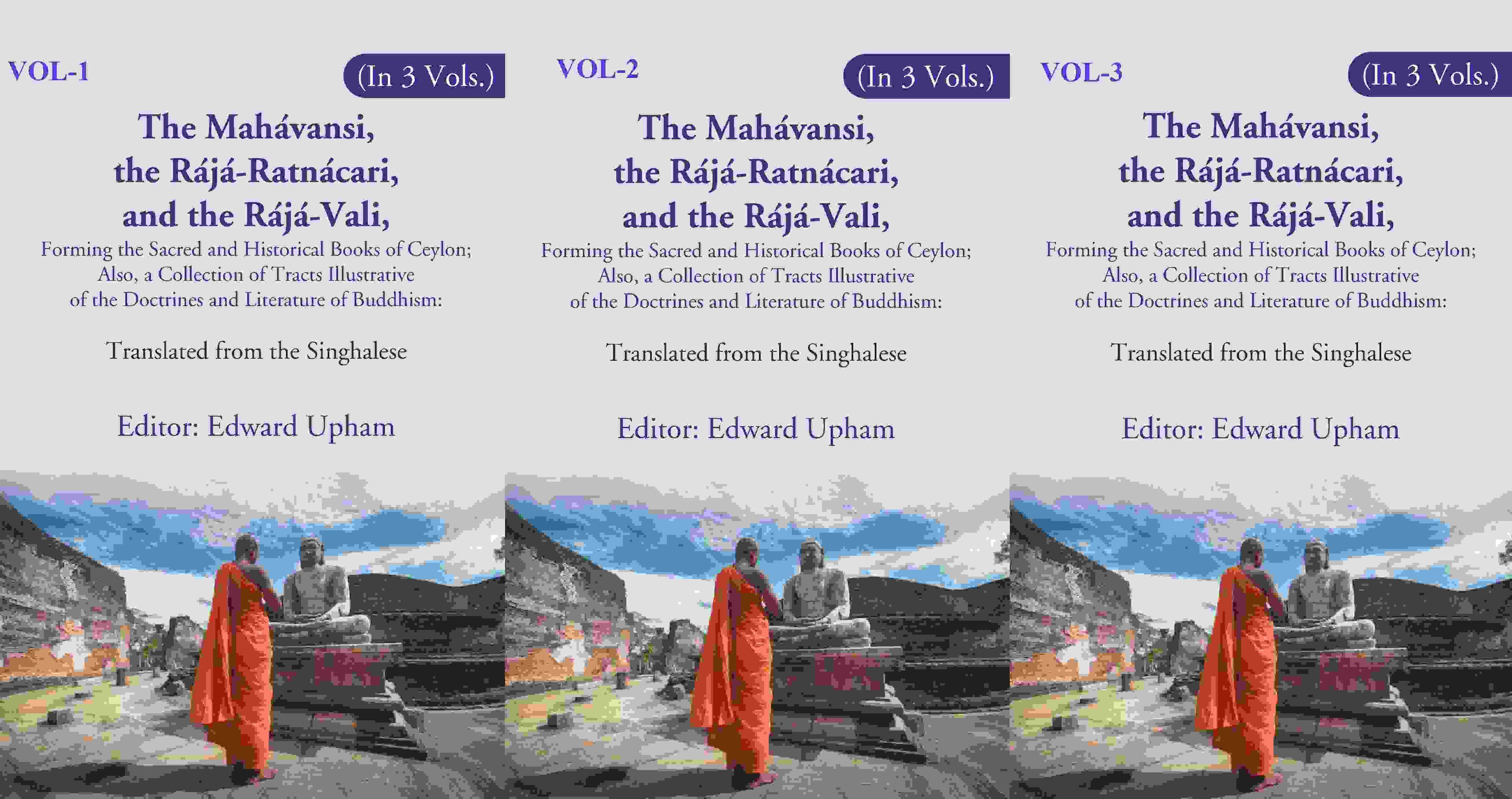 The Mahávansi, The Rájá-Ratnácari, And The Rájá-Vali, Forming The Sacred And Historical Books 3 Vol - Gyan Books