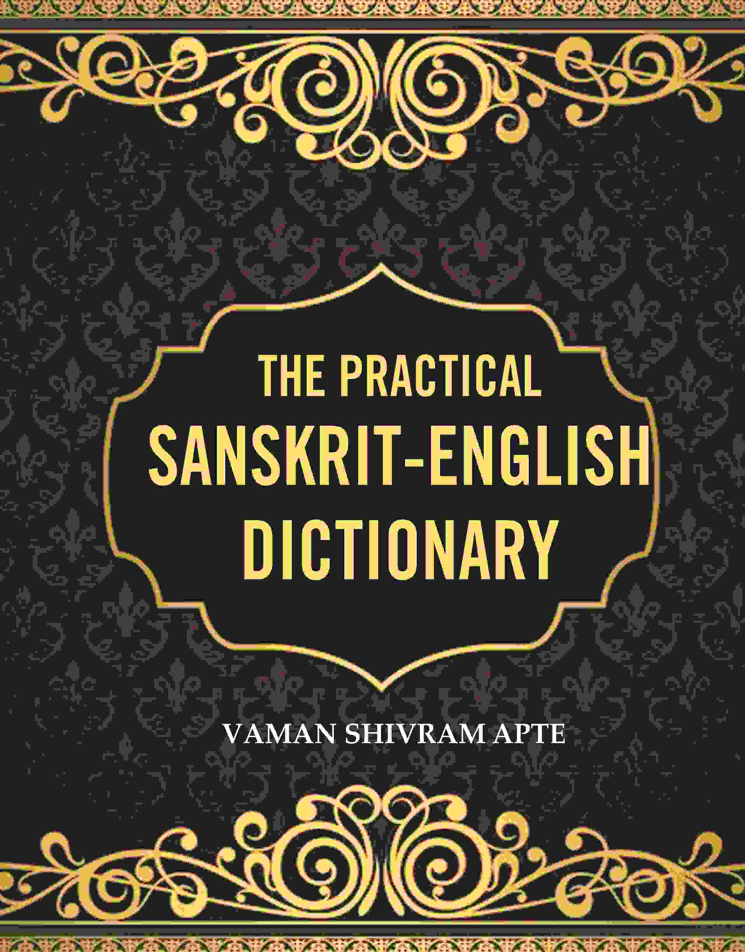 The Practical Sanskrit-English Dictionary - Gyan Books