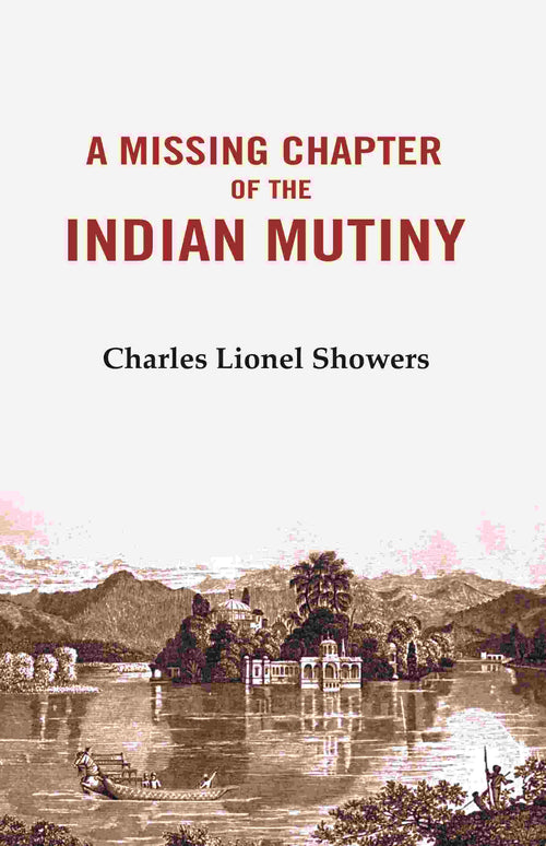 A Missing Chapter of The Indian Mutiny - Gyan Books