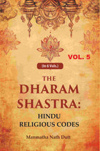 The Dharam Shastra: Hindu Religious Codes 5th - Gyan Books