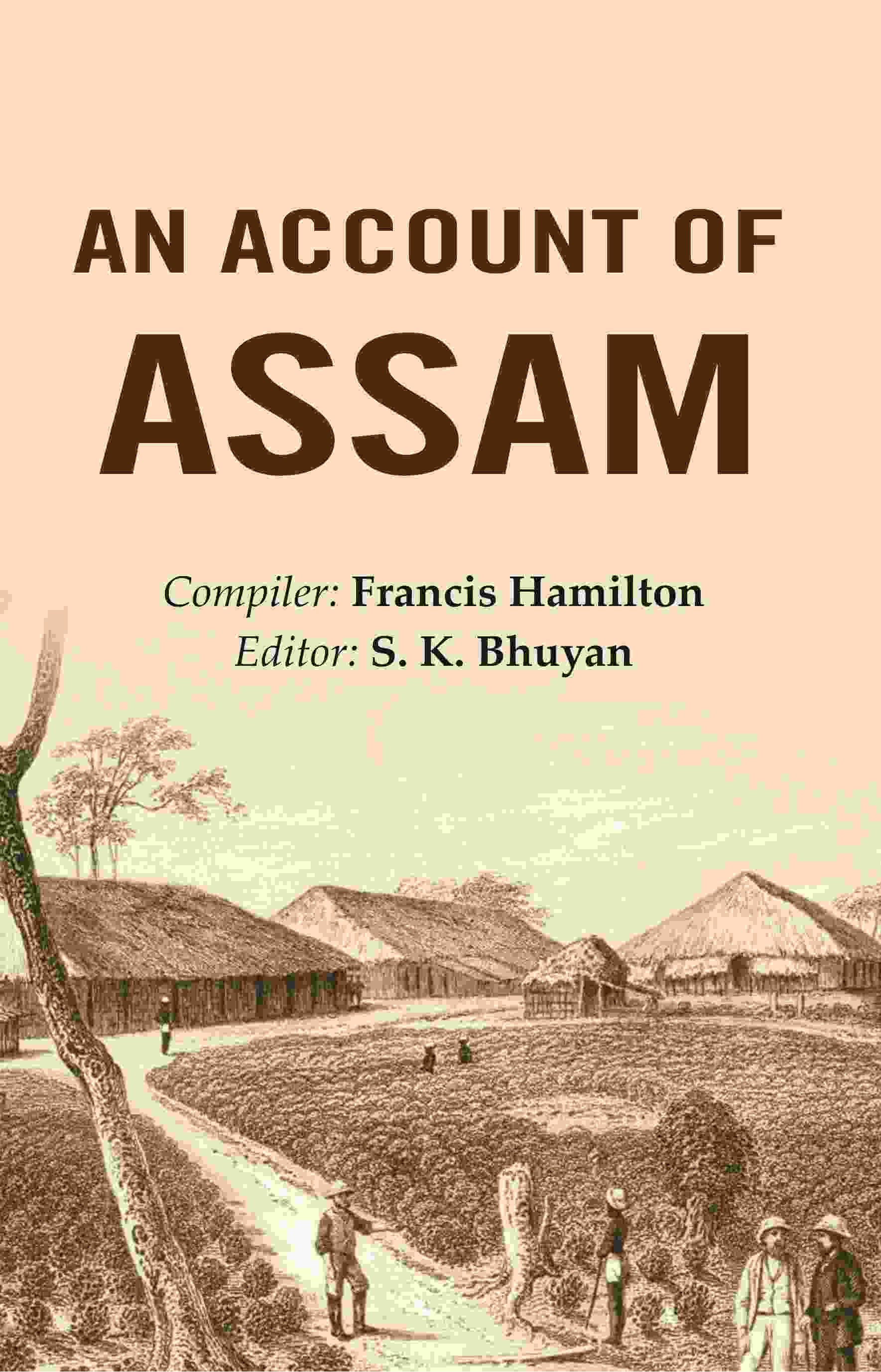 An Account of Assam - Gyan Books