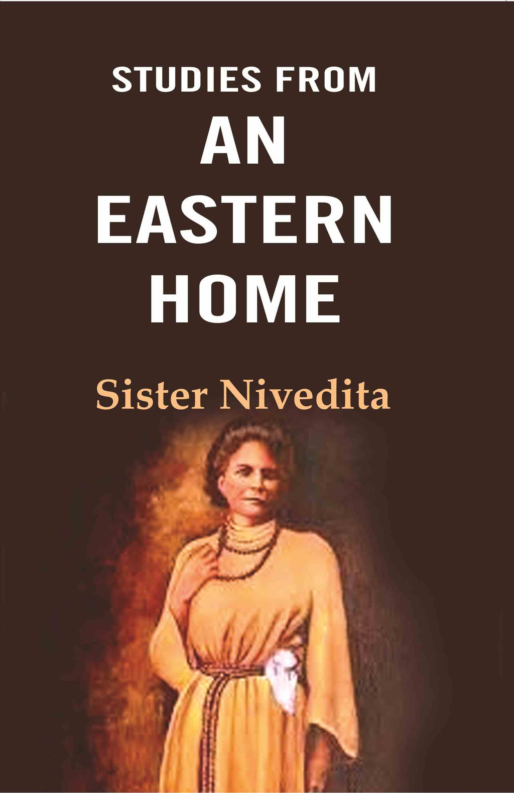 Studies From an Eastern Home - Gyan Books