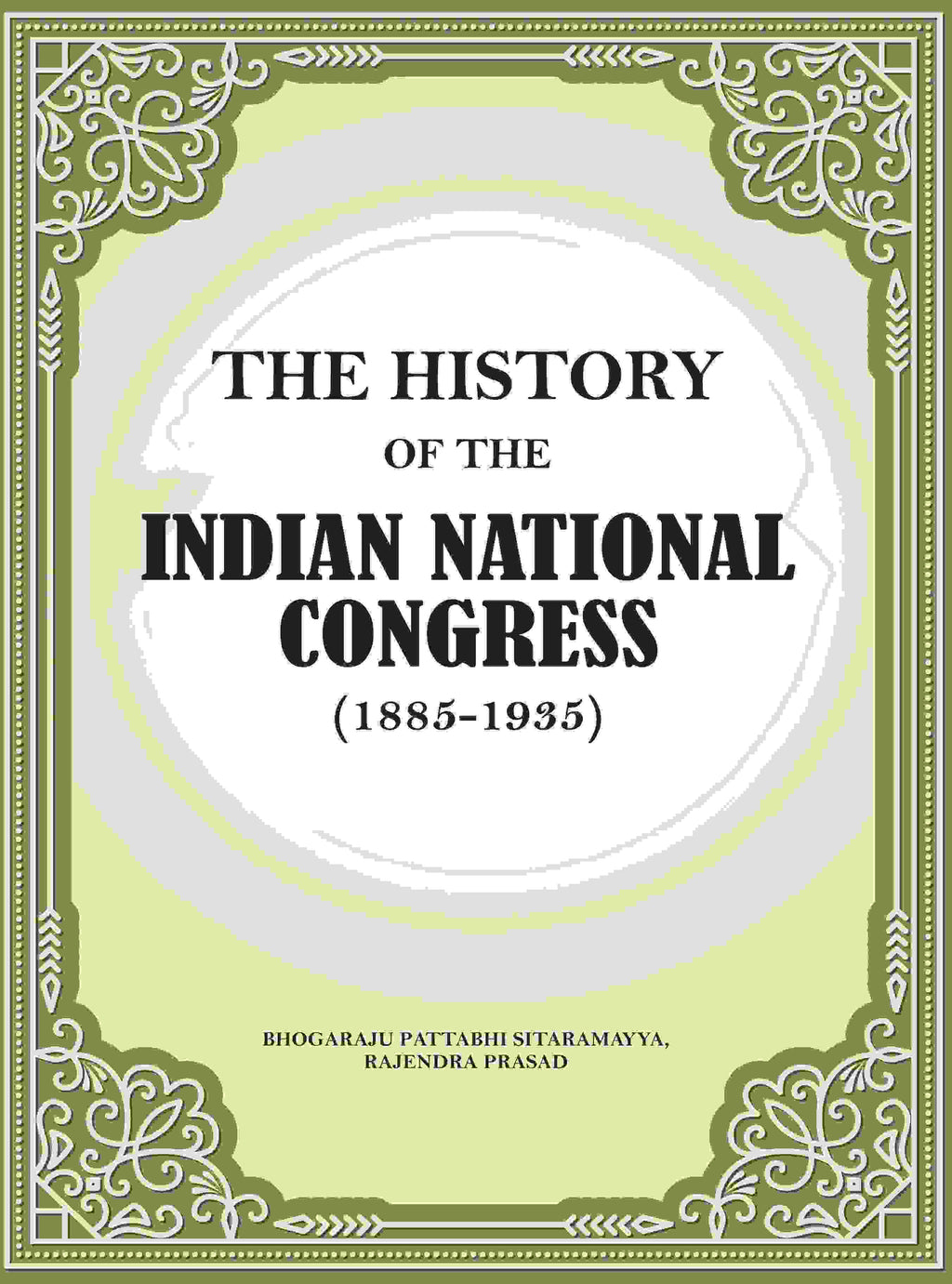 The history of the Indian National Congress 1st - Gyan Books