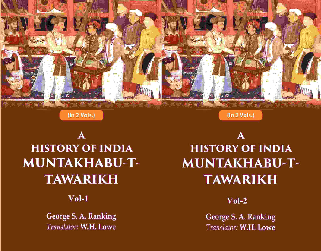 A History of India Muntakhabu-T-Tawarikh 2 Vols. Set - Gyan Books