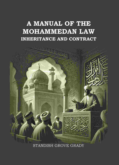 A Manual of The Mahommedan Law Inheritance And Contract - Gyan Books
