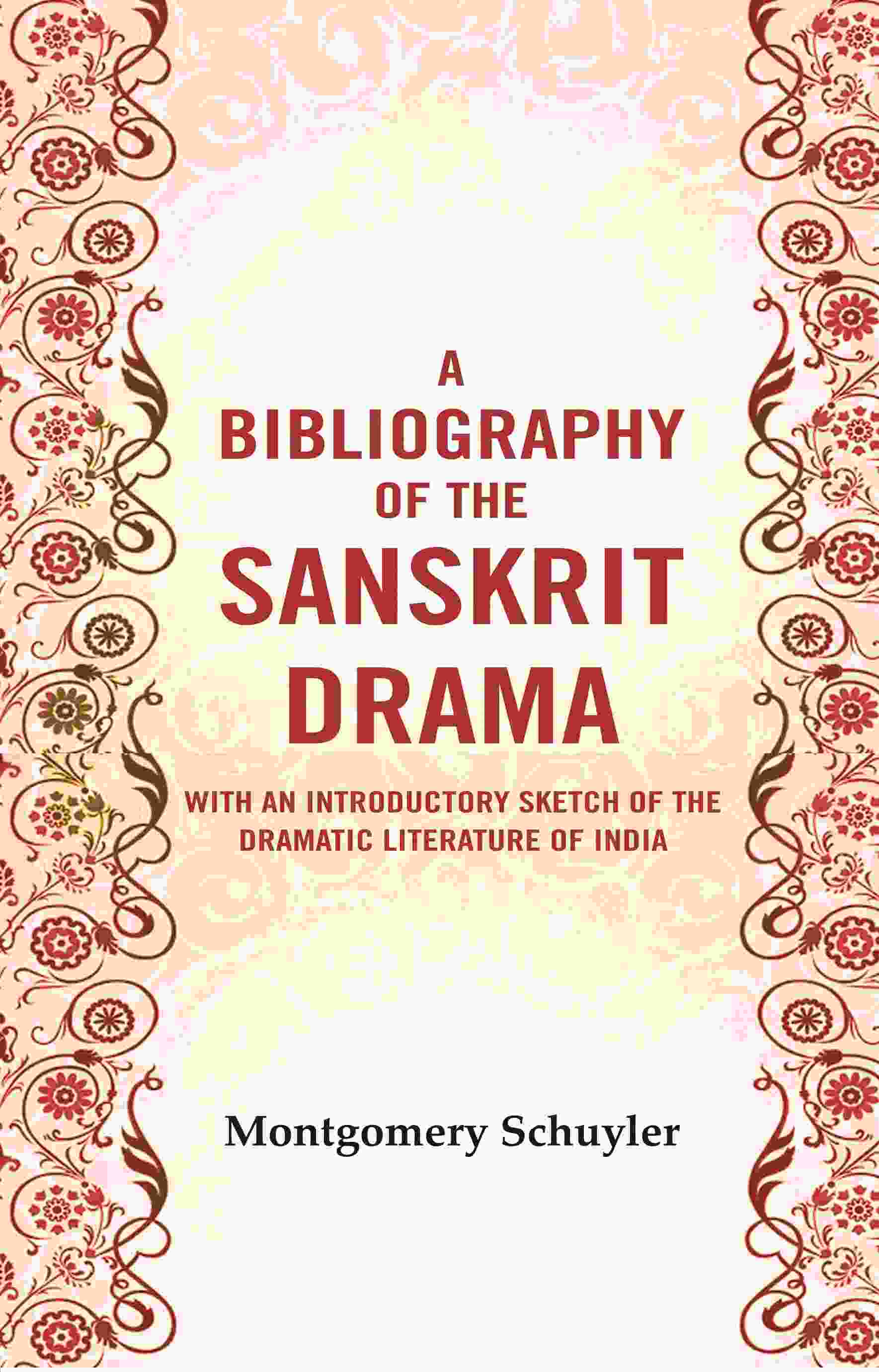 A bibliography of the Sanskrit drama : With an introductory sketch of the dramatic literature of India - Gyan Books | Grab2Buy