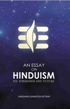 An Essay On Hinduism: Its Formation And Future - Gyan Books