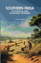 Southern India: Its Political And Economic Problems - Gyan Books