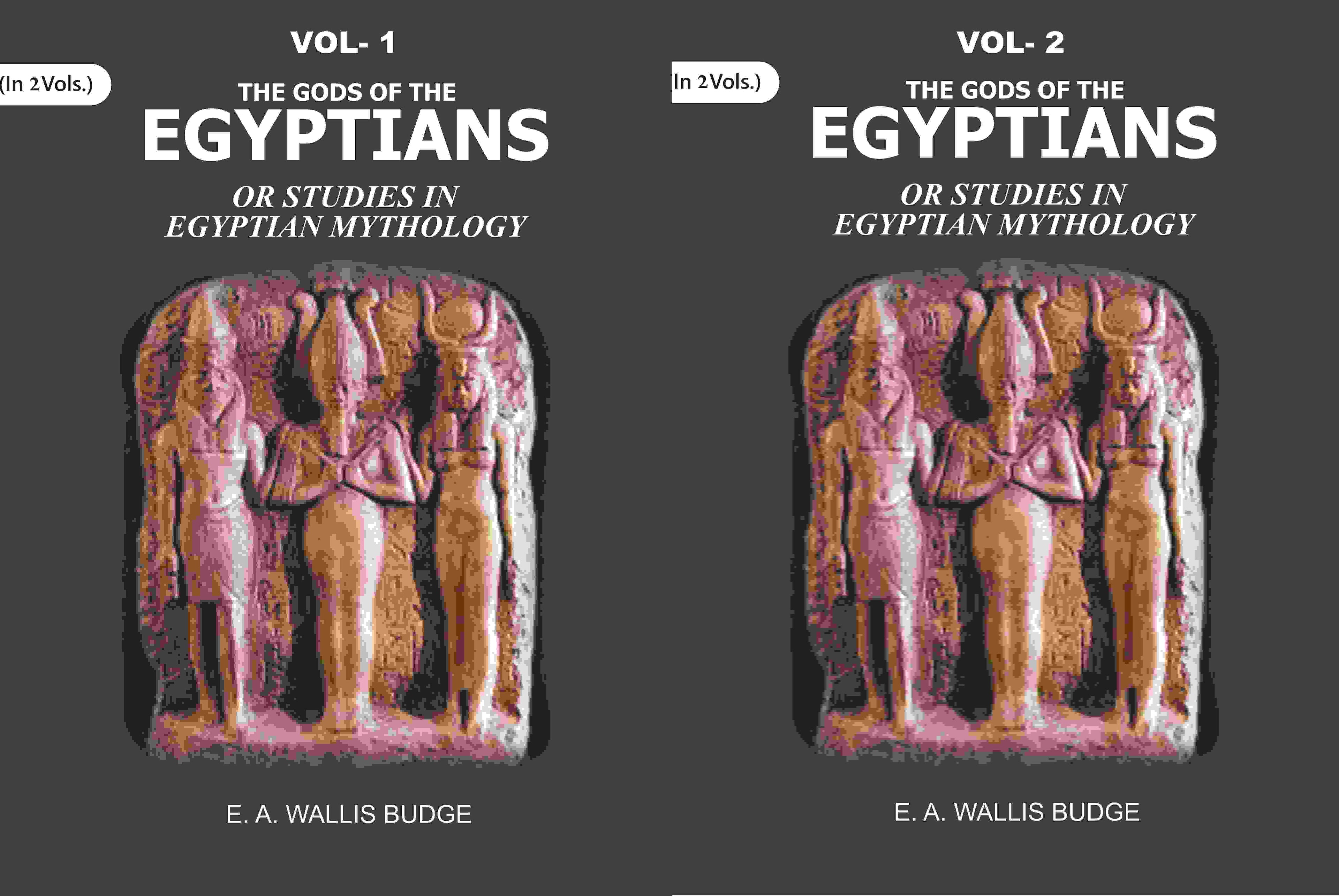 The Gods of the Egyptians: Or Studies in Egyptian Mythology 2 Vols. Set - Gyan Books